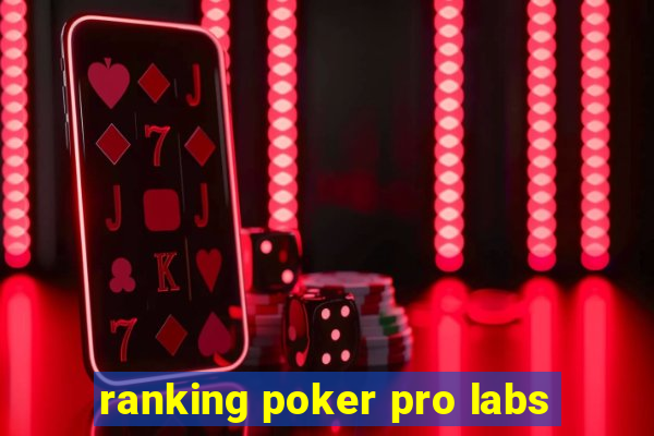 ranking poker pro labs